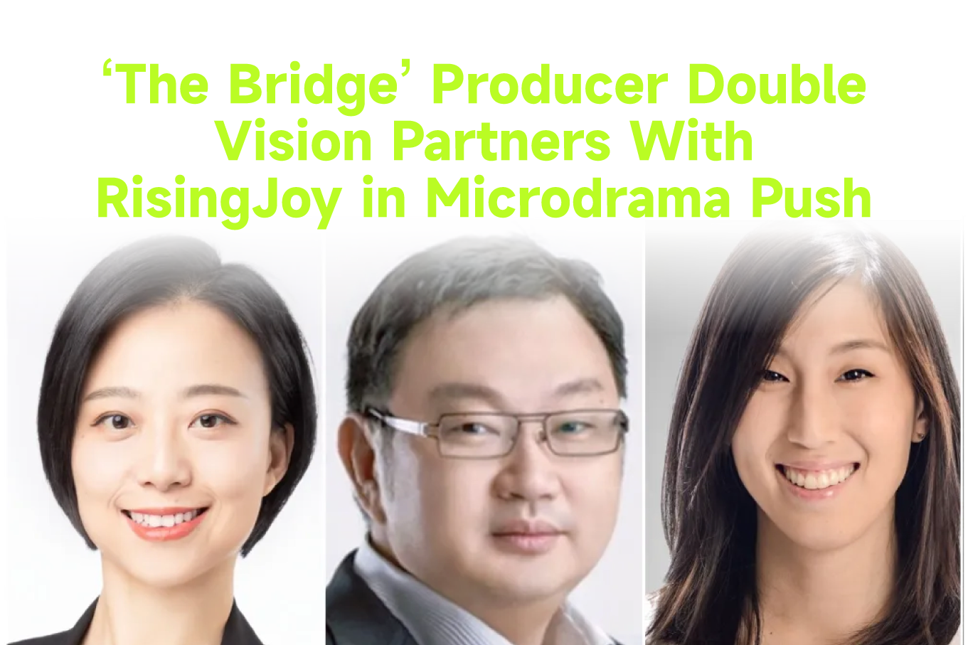 ‘The Bridge’ Producer Double Vision Partners With RisingJoy in Microdrama Push 